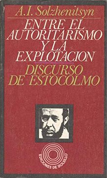 portada Entre el Autoritarismo y la Explotación. A. I. Solzhenitsyn