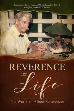 portada Reverence for Life: The Words of Albert Schweitzer