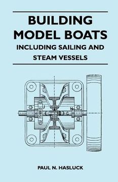 portada building model boats - including sailing and steam vessels (en Inglés)