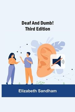 portada Deaf and Dumb! Third Edition (en Inglés)