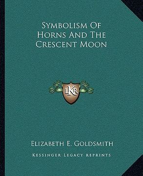 portada symbolism of horns and the crescent moon (en Inglés)