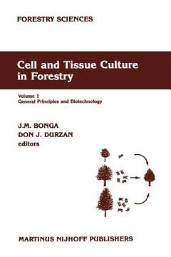 portada cell and tissue culture in forestry: volume 1 general principles and biotechnology (en Inglés)