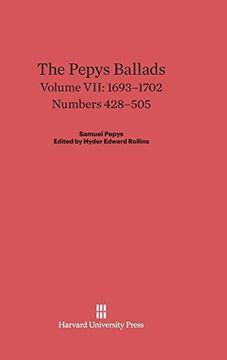 portada The Pepys Ballads, Volume Vii, (1693-1702) (en Inglés)