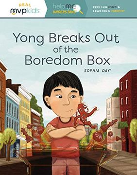 portada Yong Breaks out of the Boredom Box: Feeling Bored & Learning Curiosity (Help me Understand) (in English)