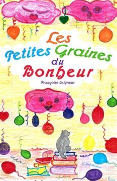 portada Les petites graines du bonheur (en Francés)