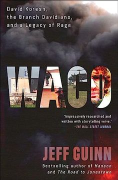 portada Waco: David Koresh, the Branch Davidians, and a Legacy of Rage 