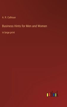 portada Business Hints for Men and Women: in large print (en Inglés)
