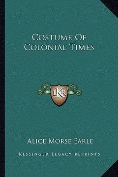 portada costume of colonial times (en Inglés)