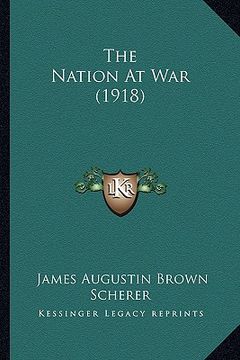 portada the nation at war (1918) (en Inglés)