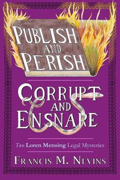 portada Publish and Perish/Corrupt and Ensnare (en Inglés)