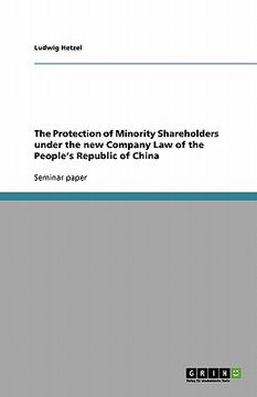 portada the protection of minority shareholders under the new company law of the people's republic of china (en Inglés)