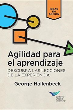 portada Learning Agility: Unlock the Lessons of Experience