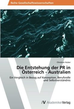 portada Die Entstehung Der PR in Osterreich - Australien