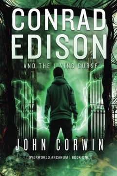 portada Conrad Edison and the Living Curse: Overworld Arcanum Book one (en Inglés)