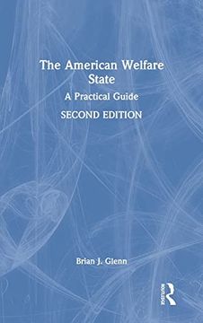 portada The American Welfare State: A Practical Guide (in English)