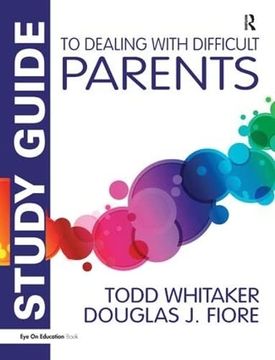 portada Study Guide to Dealing with Difficult Parents (en Inglés)