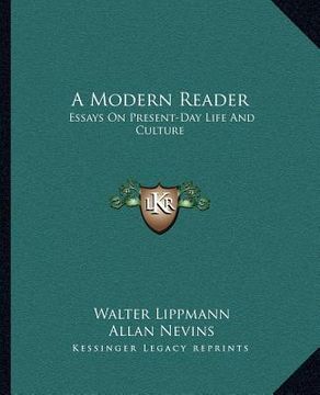 portada a modern reader: essays on present-day life and culture (en Inglés)