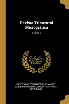 portada Revista Trimestral Micrográfica; Volume 3 (in Spanish)