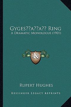 portada gygesacentsa -a cents ring: a dramatic monologue (1901) (en Inglés)
