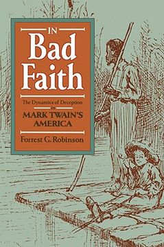 portada in bad faith: the dynamics of deception in mark twain's america (in English)