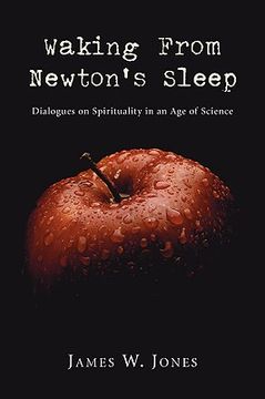 portada waking from newton's sleep: dialogues on spirituality in an age of science (in English)