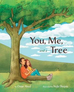 portada You, Me, and a Tree: A story about how love grows (en Inglés)