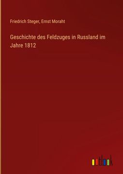 portada Geschichte des Feldzuges in Russland im Jahre 1812 (in German)