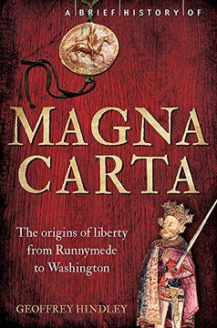 portada A Brief History of Magna Carta, 2nd Edition: The Origins of Liberty from Runnymede to Washington (Brief Histories)