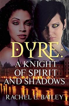 portada Dyre: A Knight of Spirit and Shadows 