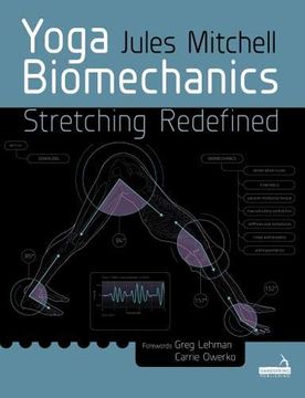 portada Yoga Biomechanics: Stretching Redefined (en Inglés)