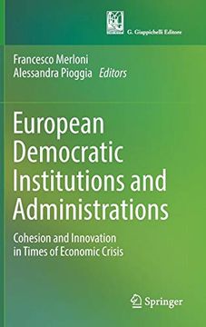portada European Democratic Institutions and Administrations: Cohesion and Innovation in Times of Economic Crisis (in English)
