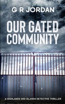 portada Our Gated Community: A Highlands and Islands Detective Thriller (en Inglés)