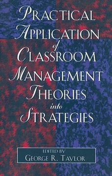 portada practical application of classroom management theories into strategies (en Inglés)
