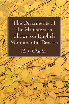 portada The Ornaments of the Ministers as Shown on English Monumental Brasses (en Inglés)