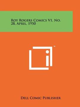 portada roy rogers comics v1, no. 28, april, 1950 (en Inglés)