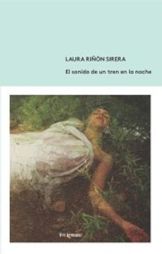 portada El Sonido de un Tren en la Noche (in Spanish)