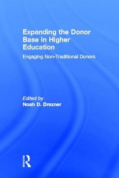 portada expanding the donor base in higher education: engaging non-traditional donors (en Inglés)