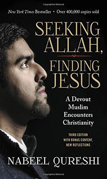 portada Seeking Allah, Finding Jesus: A Devout Muslim Encounters Christianity 