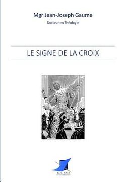 portada Le signe de la Croix (in French)