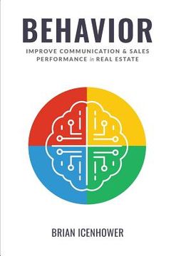 portada Behavior: Improve Communication & Sales Performance in Real Estate (en Inglés)