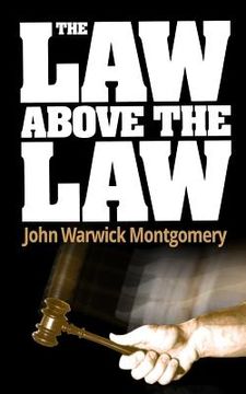 portada The Law Above the Law (en Inglés)