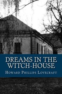 portada Dreams in the Witch-House (en Inglés)