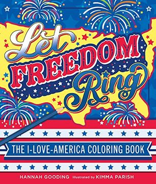 portada Let Freedom Ring: The I-Love-America Coloring Book (en Inglés)