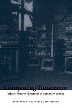 portada Computing Tomorrow: Future Research Directions in Computer Science (en Inglés)