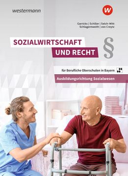 portada Sozialwirtschaft und Recht für Berufliche Oberschulen in Bayern: Ausbildungsrichtung Sozialwesen: Schülerband (in German)