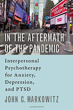 portada In the Aftermath of the Pandemic: Interpersonal Psychotherapy for Anxiety, Depression, and Ptsd (en Inglés)