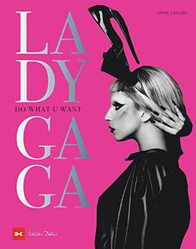 portada Lady Gaga: Do What u Want. Extravaganz in Perfektion (in German)
