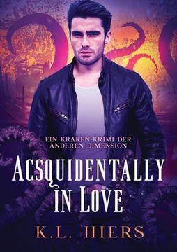 portada Acsquidentally in Love (Deutsch): Acsquidentally in Love DE (en Alemán)