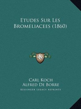 portada Etudes Sur Les Bromeliacees (1860) (en Francés)
