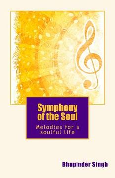 portada Symphony Of the Soul: Melodies for Soulful living (en Inglés)